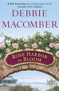 Cover image for Rose Harbor in Bloom: A Novel