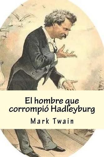 El Hombre Que Corrompio Hadleyburg: The Man That Corrupted Hadleyburg ...