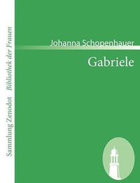 Cover image for Gabriele: Ein Roman in drei Theilen