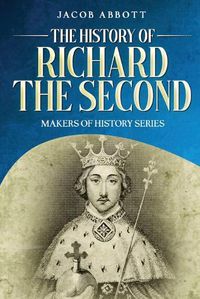 Cover image for The History of Richard the Second