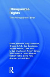 Cover image for Chimpanzee Rights: The Philosophers' Brief