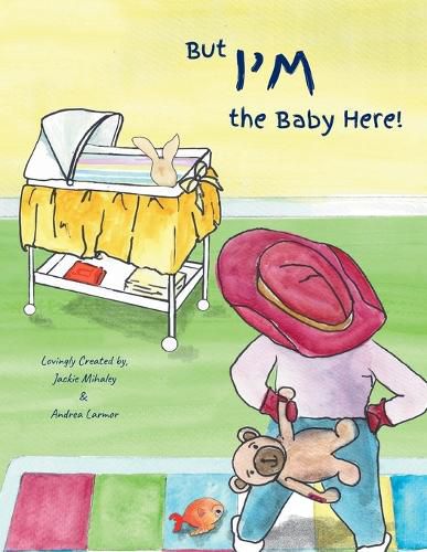 Cover image for But I'm the Baby Here!