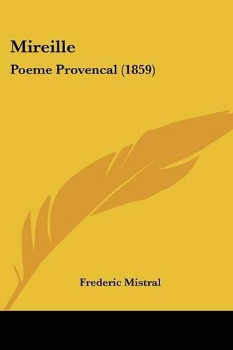 Cover image for Mireille: Poeme Provencal (1859)