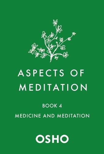 Cover image for Aspects of Meditation Book 4: Medicine and Meditation