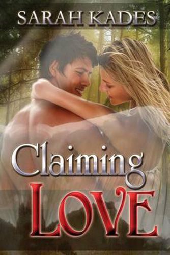 Cover image for Claiming Love