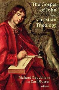 Cover image for The Gospel of John and Christian Theology