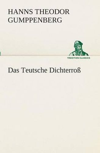 Cover image for Das Teutsche Dichterross