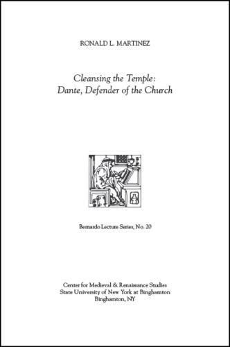 Cover image for Cleansing the Temple: Dante, Defender of the Church: Bernardo Lecture Series, No. 20