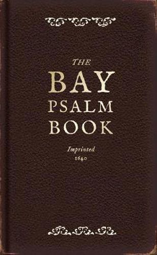 The Bay Psalm Book: A Facsimile