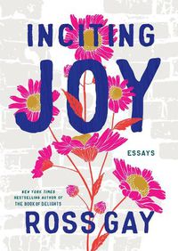 Cover image for Inciting Joy: Essays