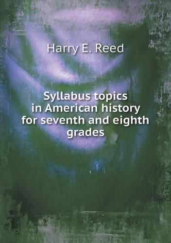 Syllabus topics in American history for seventh and eighth grades