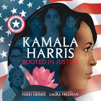 Cover image for Kamala Harris: Rooted in Justice
