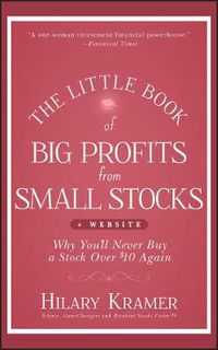 Cover image for The Little Book of Big Profits from Small Stocks + Website: Why You'll Never Buy a Stock Over $10 Again