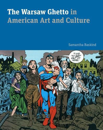 Cover image for The Warsaw Ghetto in American Art and Culture