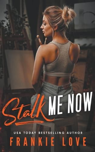 Cover image for Stalk Me Now