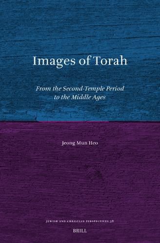 Cover image for Images of Torah: From the Second-Temple Period to the Middle Ages