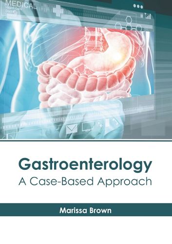 Cover image for Gastroenterology: A Case-Based Approach