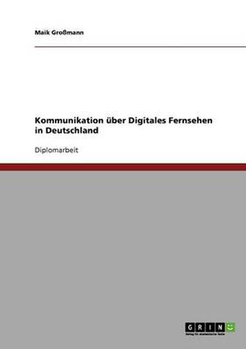 Cover image for Kommunikation uber Digitales Fernsehen in Deutschland