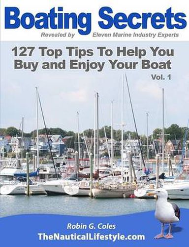 Cover image for Boating Secrets: 127 Top Tips To Help You Buy and Enjoy Your Boat