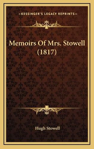 Cover image for Memoirs of Mrs. Stowell (1817)