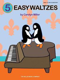 Cover image for 5 Easy Waltzes: Early to Mid-Elementary Level