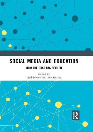 Social Media and Education: Now the Dust Has Settled