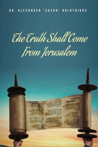 Cover image for The Truth Shall Come From Jerusalem