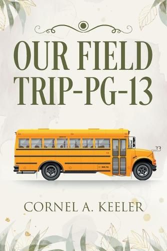 Cover image for Our Field Trip - PG-13