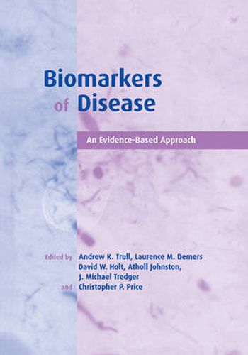 Biomarkers of Disease: An Evidence-Based Approach