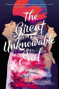 Cover image for The Great Unknowable End