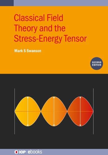 Cover image for Classical Field Theory and the Stress-Energy Tensor (Second Edition)