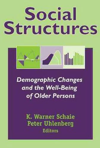 Cover image for Social Structures: Demographic Changes and the Well-being of Older Persons
