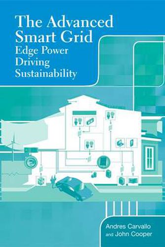 The Advanced Smart Grid: Edge Power Driving Sustainability