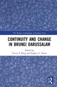Cover image for Continuity and Change in Brunei Darussalam