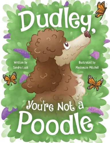 Dudley, You're Not a Poodle