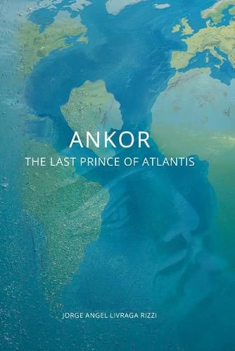 Cover image for Ankor: The Last Prince of Atlantis