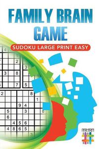 Cover image for Family Brain Game Sudoku Large Print Easy