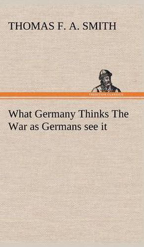 Cover image for What Germany Thinks The War as Germans see it