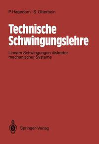 Cover image for Technische Schwingungslehre: Lineare Schwingungen diskreter mechanische Systeme