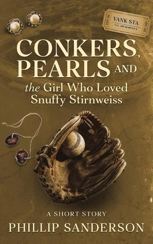 Cover image for Conkers, Pearls, and the Girl Who Loved Snuffy Stirnweiss