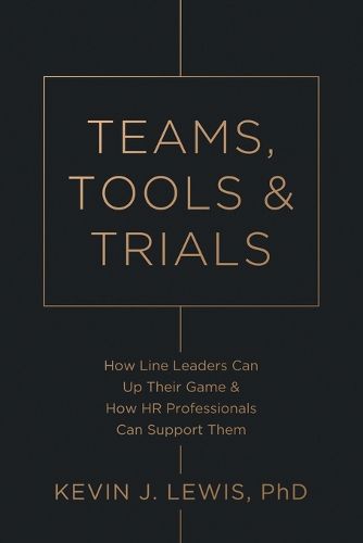 Cover image for Teams, Tools & Trials