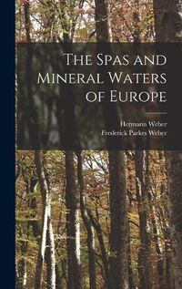 Cover image for The Spas and Mineral Waters of Europe