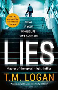 Cover image for Lies: From the million-copy Sunday Times bestselling author of THE HOLIDAY, now a major TV drama