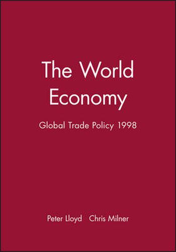 The World Economy: Global Trade Policy