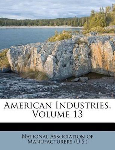 Cover image for American Industries, Volume 13