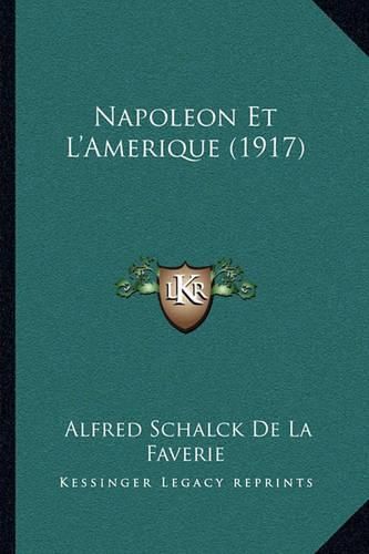Cover image for Napoleon Et L'Amerique (1917)