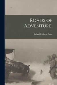 Cover image for Roads of Adventure,