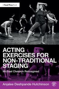 Cover image for Acting Exercises for Non-Traditional Staging: Michael Chekhov Reimagined