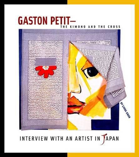 Cover image for Gaston Petit -- The Kimono and the Cross: Interview with an Artist in Japan