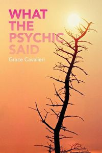 Cover image for What the Psychic Said